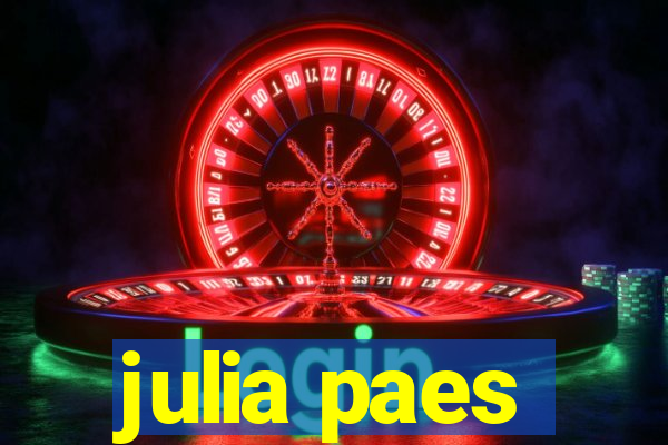 julia paes